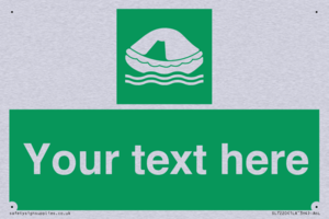 Custom sign safe condition Liferaft